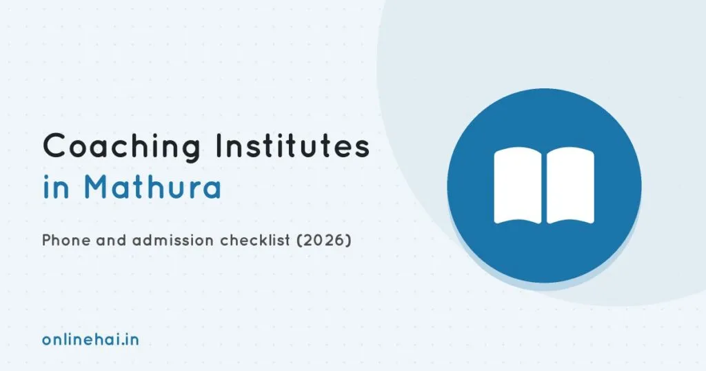Coaching Institutes in Mathura: List with Phone & Admission Checklist