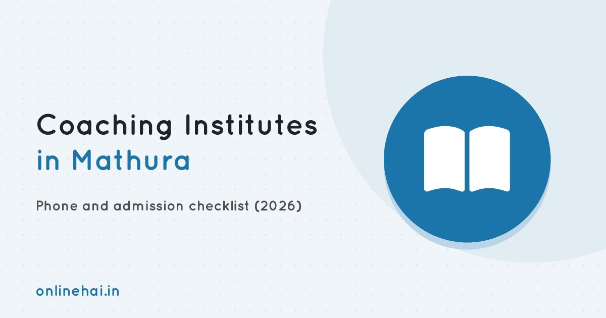 Coaching Institutes in Mathura: List with Phone & Admission Checklist