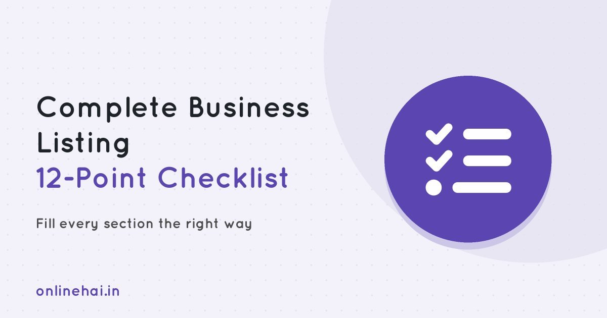 How to Create a Complete Business Listing: 12-Point Checklist